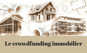 Le crowdfunding immobilier - mode d'emploi du crowdbuilding