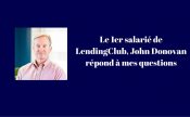 John Donovan de Lending Club répond aux questions de Mathieu GEORGE