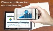 Les placements financiers et le crowdfunding